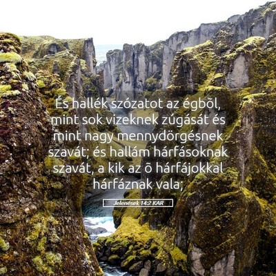 Picture 05 - Jelenések 14:2 KAR - És hallék szózatot az égbõl, mint sok - Bible Verse Picture