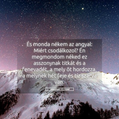 Picture 05 - Jelenések 17:7 KAR - És monda nékem az angyal: Miért csodálkozol? - Bible Verse Picture