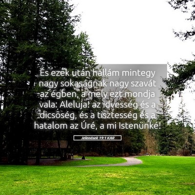 Picture 05 - Jelenések 19:1 KAR - És ezek után hallám mintegy nagy sokaságnak - Bible Verse Picture
