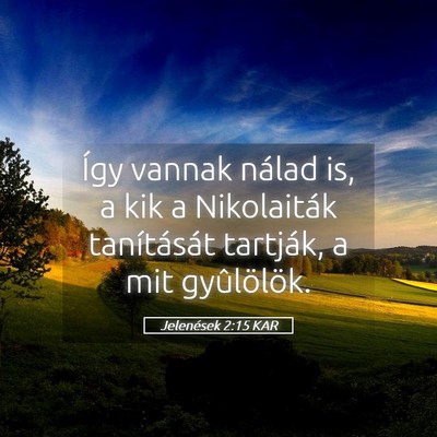 Picture 05 - Jelenések 2:15 KAR - Így vannak nálad is, a kik a Nikolaiták - Bible Verse Picture