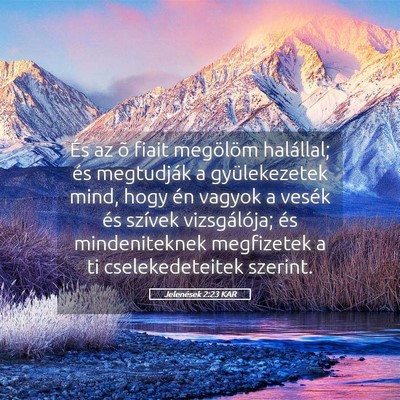 Picture 05 - Jelenések 2:23 KAR - És az õ fiait megölöm halállal; és - Bible Verse Picture