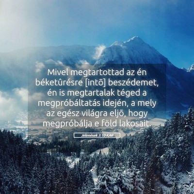 Picture 05 - Jelenések 3:10 KAR - Mivel megtartottad az én béketûrésre [intõ] - Bible Verse Picture