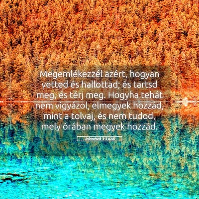Picture 05 - Jelenések 3:3 KAR - Megemlékezzél azért, hogyan vetted és - Bible Verse Picture