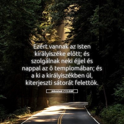 Picture 05 - Jelenések 7:15 KAR - Ezért vannak az Isten királyiszéke elõtt; és - Bible Verse Picture