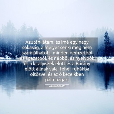 Picture 05 - Jelenések 7:9 KAR - Azután látám, és ímé egy nagy sokaság, a - Bible Verse Picture