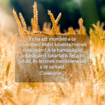 Picture 05 - Jeremiás 13:22 KAR - És ha azt mondod a te szívedben: Miért - Bible Verse Picture