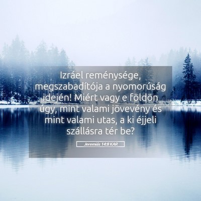 Picture 05 - Jeremiás 14:8 KAR - Izráel reménysége, megszabadítója a - Bible Verse Picture