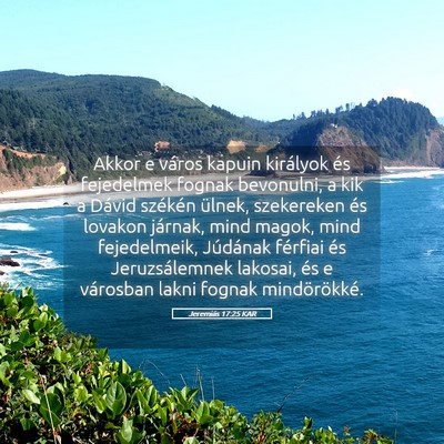 Picture 05 - Jeremiás 17:25 KAR - Akkor e város kapuin királyok és fejedelmek - Bible Verse Picture