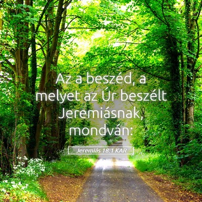 Picture 05 - Jeremiás 18:1 KAR - Az a beszéd, a melyet az Úr beszélt - Bible Verse Picture