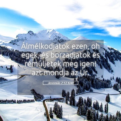 Picture 05 - Jeremiás 2:12 KAR - Álmélkodjatok ezen, oh egek, és borzadjatok - Bible Verse Picture