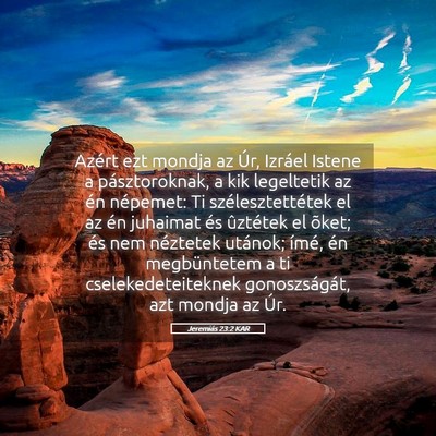 Picture 05 - Jeremiás 23:2 KAR - Azért ezt mondja az Úr, Izráel Istene a - Bible Verse Picture