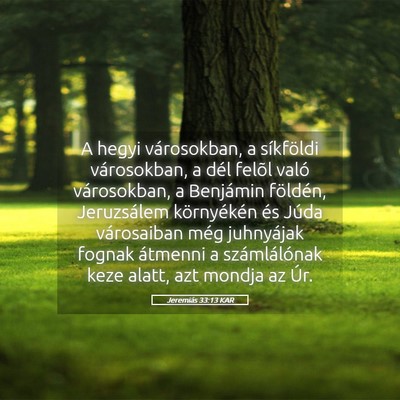 Picture 05 - Jeremiás 33:13 KAR - A hegyi városokban, a síkföldi városokban, a - Bible Verse Picture