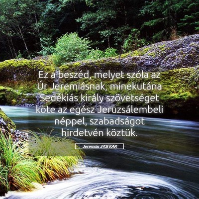 Picture 05 - Jeremiás 34:8 KAR - Ez a beszéd, melyet szóla az Úr Jeremiásnak, - Bible Verse Picture