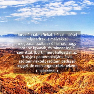 Picture 05 - Jeremiás 35:14 KAR - Jónadábnak, a Rékáb fiának intései - Bible Verse Picture