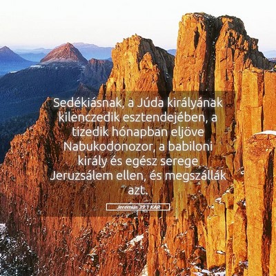 Picture 05 - Jeremiás 39:1 KAR - Sedékiásnak, a Júda királyának kilenczedik - Bible Verse Picture