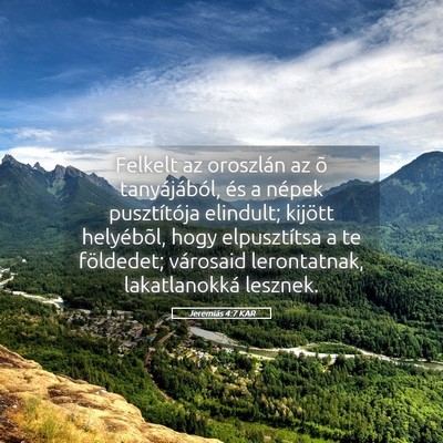 Picture 05 - Jeremiás 4:7 KAR - Felkelt az oroszlán az õ tanyájából, és a - Bible Verse Picture