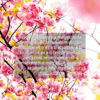 Picture 05 - Jeremiás 44:21 KAR - Avagy a jó illatról, a melyet Júda városaiban - Bible Verse Picture