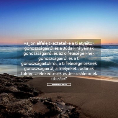 Picture 05 - Jeremiás 44:9 KAR - Vajjon elfelejtkeztetek-é a ti atyáitok - Bible Verse Picture