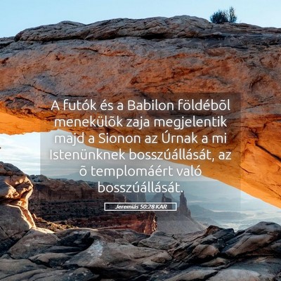 Picture 05 - Jeremiás 50:28 KAR - A futók és a Babilon földébõl menekülõk - Bible Verse Picture