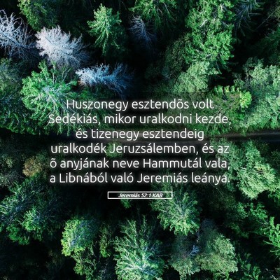 Picture 05 - Jeremiás 52:1 KAR - Huszonegy esztendõs volt Sedékiás, mikor - Bible Verse Picture