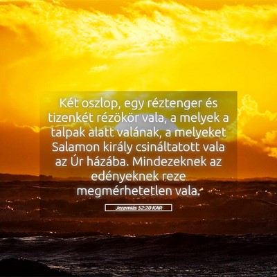Picture 05 - Jeremiás 52:20 KAR - Két oszlop, egy réztenger és tizenkét - Bible Verse Picture