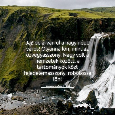 Picture 05 - Jeremiás siralmai 1:1 KAR - Jaj! de árván ül a nagy népû város! - Bible Verse Picture