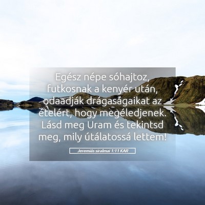 Picture 05 - Jeremiás siralmai 1:11 KAR - Egész népe sóhajtoz, futkosnak a kenyér - Bible Verse Picture