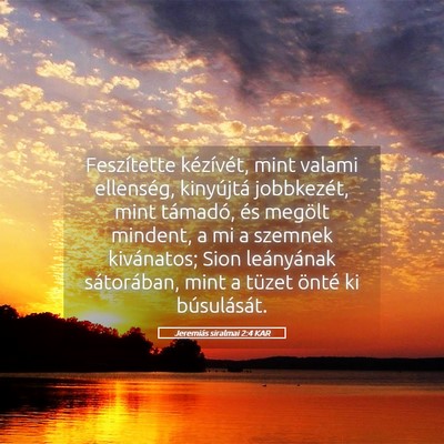 Picture 05 - Jeremiás siralmai 2:4 KAR - Feszítette kézívét, mint valami ellenség, - Bible Verse Picture