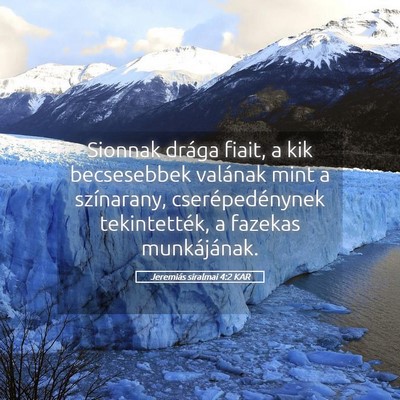 Picture 05 - Jeremiás siralmai 4:2 KAR - Sionnak drága fiait, a kik becsesebbek valának - Bible Verse Picture