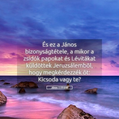 Picture 05 - János 1:19 KAR - És ez a János bizonyságtétele, a mikor a - Bible Verse Picture