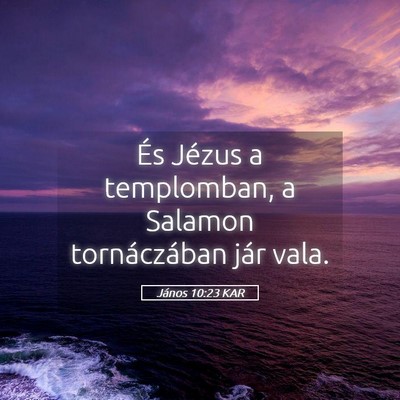 Picture 05 - János 10:23 KAR - És Jézus a templomban, a Salamon tornáczában - Bible Verse Picture