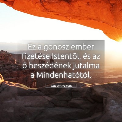 Picture 05 - Jób 20:29 KAR - Ez a gonosz ember fizetése Istentõl, és az õ - Bible Verse Picture