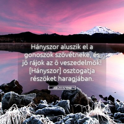 Picture 05 - Jób 21:17 KAR - Hányszor aluszik el a gonoszok szövétneke, és - Bible Verse Picture