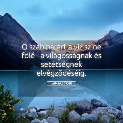 Picture 05 - Jób 26:10 KAR - Õ szab határt a víz színe fölé - a - Bible Verse Picture