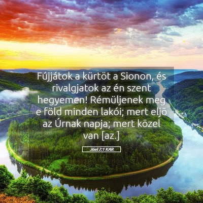Picture 05 - Jóel 2:1 KAR - Fújjátok a kürtöt a Sionon, és rivalgjatok - Bible Verse Picture