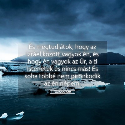 Picture 05 - Jóel 2:27 KAR - És megtudjátok, hogy az Izráel között vagyok - Bible Verse Picture