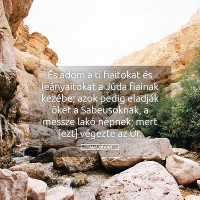 Picture 05 - Jóel 3:8 KAR - És adom a ti fiaitokat és leányaitokat a Júda - Bible Verse Picture