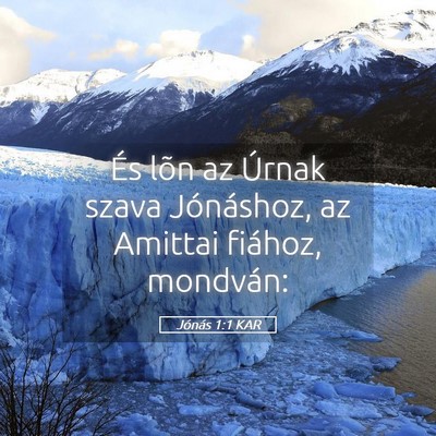 Picture 05 - Jónás 1:1 KAR - És lõn az Úrnak szava Jónáshoz, az Amittai - Bible Verse Picture