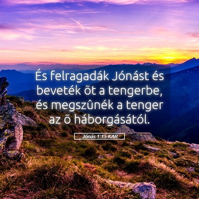 Picture 05 - Jónás 1:15 KAR - És felragadák Jónást és beveték õt a - Bible Verse Picture