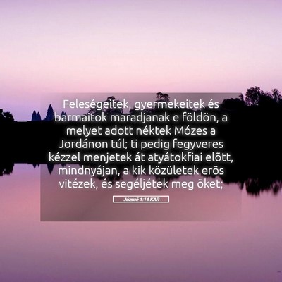Picture 05 - Józsué 1:14 KAR - Feleségeitek, gyermekeitek és barmaitok - Bible Verse Picture
