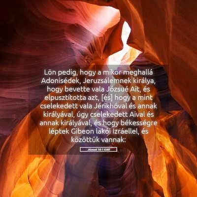 Picture 05 - Józsué 10:1 KAR - Lõn pedig, hogy a mikor meghallá Adonisédek, - Bible Verse Picture
