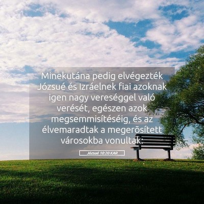 Picture 05 - Józsué 10:20 KAR - Minekutána pedig elvégezték Józsué és - Bible Verse Picture