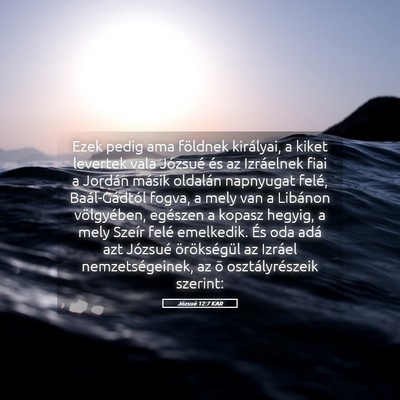 Picture 05 - Józsué 12:7 KAR - Ezek pedig ama földnek királyai, a kiket - Bible Verse Picture