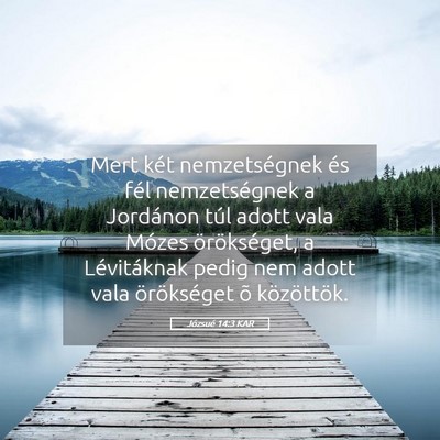 Picture 05 - Józsué 14:3 KAR - Mert két nemzetségnek és fél nemzetségnek a - Bible Verse Picture
