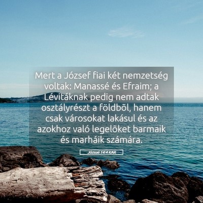 Picture 05 - Józsué 14:4 KAR - Mert a József fiai két nemzetség voltak: - Bible Verse Picture