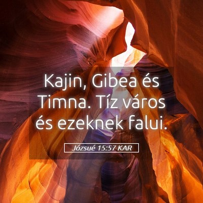 Picture 05 - Józsué 15:57 KAR - Kajin, Gibea és Timna. Tíz város és ezeknek - Bible Verse Picture
