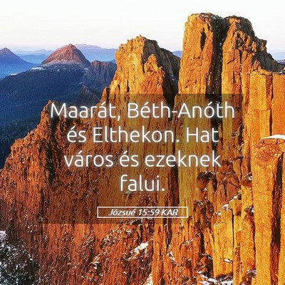 Picture 05 - Józsué 15:59 KAR - Maarát, Béth-Anóth és Elthekon. Hat város - Bible Verse Picture