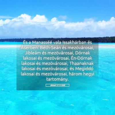 Picture 05 - Józsué 17:11 KAR - És a Manasséé vala Issakhárban és Áserben: - Bible Verse Picture