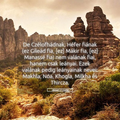Picture 05 - Józsué 17:3 KAR - De Czélofhádnak, Héfer fiának (ez Gileád - Bible Verse Picture