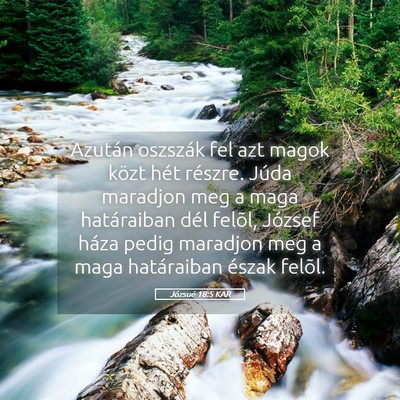 Picture 05 - Józsué 18:5 KAR - Azután oszszák fel azt magok közt hét - Bible Verse Picture